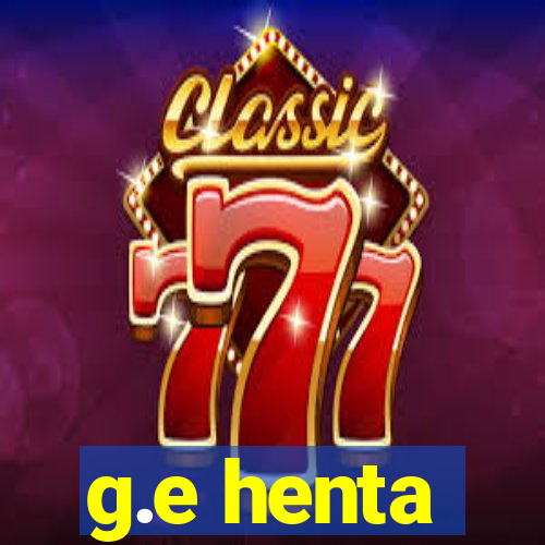 g.e henta